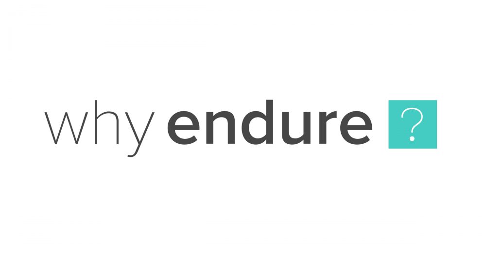 Why-Endure