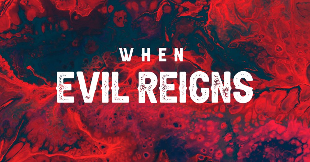 When-Evil-Reigns