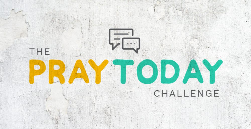 Pray Today Challenge